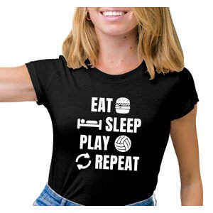 Dámské tričko s potiskem "Eat, sleep, Volleyball"